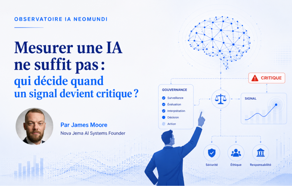 Mesurer une IA ne suffit pas : qui décide quand un signal devient critique ?